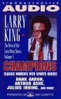 Larry King The Best of the Larry King Show Vol 3 Champions Classic Moments With Sports Heroes Hank Aaron Arthur Ashe Julius Irving and More
