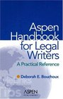 Aspen Handbook For Legal Writers A Practical Reference