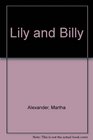 Lily and Billy