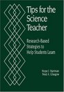 Tips for the Science Teacher  ResearchBased Strategies to Help Students Learn