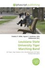 Louisiana State University Tiger Marching Band: LSU Tigers, Tiger Stadium (LSU), Marching band, LSU Tigers football, Bowl game
