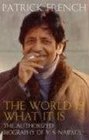 The World Is What It Is The Authorized Biography of VS Naipaul