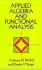 Applied Algebra and Functional Analysis