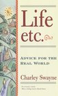 Life, Etc : Advice for the Real World