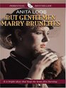 But Gentlemen Marry Brunettes The Illuminating Diary of a Professional Lady