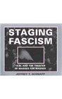 Staging Fascism 18BL and the Theater of Masses for Masses