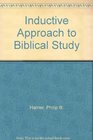 An Inductive Approach to Biblical Study