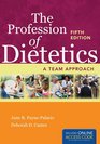 The Profession of Dietetics A Team Approach