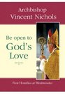 Be Open to God's Love First Homilies at Westminster