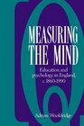 Measuring the Mind Education and Psychology in England c1860c1990