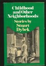 Childhood and Other Neighborhoods