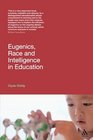 Eugenics Race and Intelligence in Education