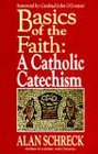 Basics of the Faith  A Catholic Catechism