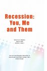 Recession You Me and Them