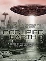 Occupied Earth Stories of Aliens Resistance and Survival at all Costs