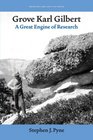 Grove Karl Gilbert A Great Engine of Research