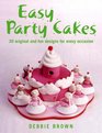Easy Party Cakes 30 Original and Fun Designs for Every Occasion
