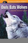 Owls Bats Wolves and Other Nocturnal Animals