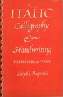 Italic, Calligraphy & Handwriting: Exercises & Text