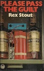 Please Pass the Guilt (Nero Wolfe, Bk 45)