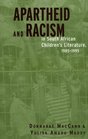Apartheid and Racism in South African Children's Literature 19851995