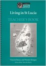 Living in St Lucia Teacher's book