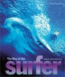 The Way of the Surfer Living It 1935 to Tomorrow