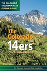 Colorado 14ers Standard Routes (Cmc Guidebook) (The Colorado Mountain Club Guidebook)