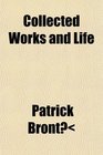 Collected Works and Life