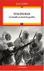 Stalingrad  la Bataille au Bord du Gouffre