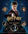 Harry Potter Film Wizardry From the Creative Team Behind the Celebrated Movie Series Written by Brian Sibley
