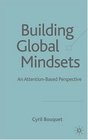 Building Global Mindsets An AttentionBased Perspective