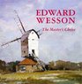 Edward Wesson the Master's Choice