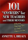 101 Answers For New Teachers  Their Mentors