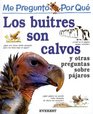 Por Que Los Buitres Son Calvos / I Wonder Why Vultures are Bald