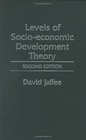 Levels of Socioeconomic Development Theory Second Edition