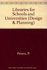 Design Libraries for Schools and Universities