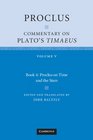 Proclus Commentary on Plato's 'EMTimaeus'/EM Volume 5 Book 4