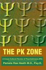 The PK Zone A CrossCultural Review of Psychokinesis