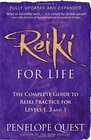 Reiki for Life A Complete Guide to Reiki Practice for Levels 1 2  3