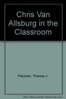 Integrating the Literature of Chris Van Allsburg in the Classroom/G1390