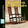 Front-Porch Rocking Chairs (What Makes Us Southerners, Volume 3)