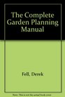 The Complete Garden Planning Manual