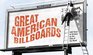 Great American Billboards 100 Years of History by the Side of the Road