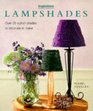 Lampshades Over 20 Stylish Designs to Decorate or Make