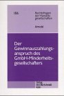 Der Gewinnauszahlungsanspruch des GmbH Minderheitsgesellschafters Dissertation