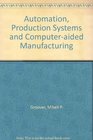 Automation Production Systems and Computeraided Manufacturing