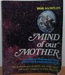 Mind of Our Mother toward holonomy and planetary consciousness