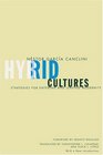 Hybrid Cultures Strategies for Entering and Leaving Modernity