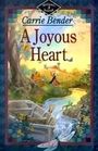 A Joyous Heart (Miriam's Journal, No 3)
